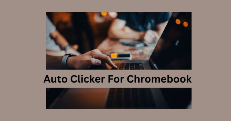 Auto Clickers For Chromebook