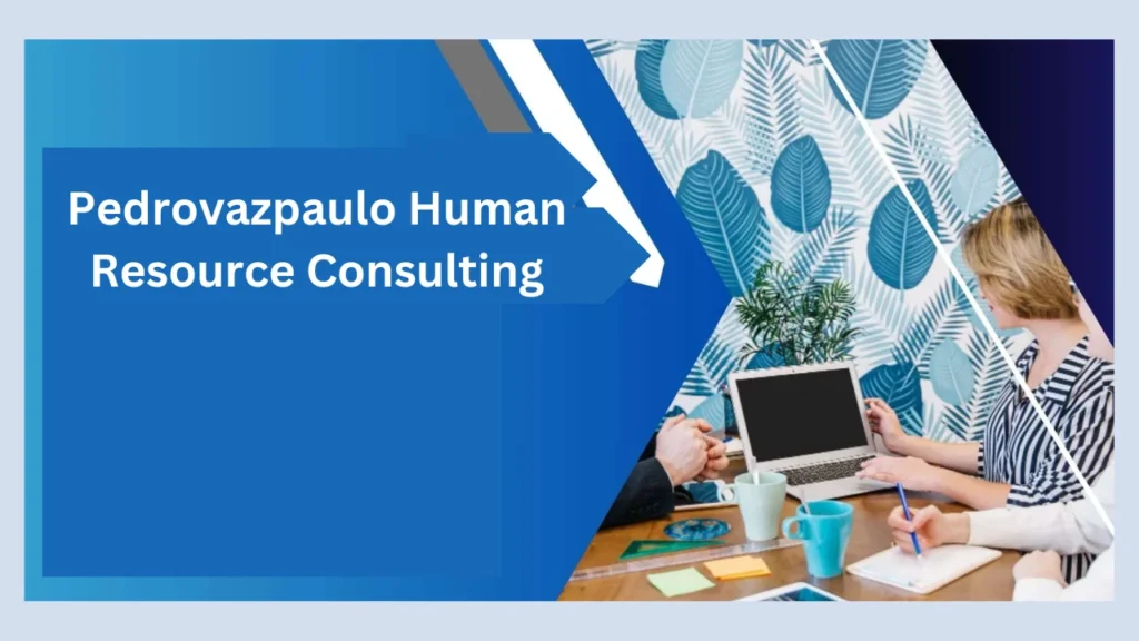 pedrovazpaulo human resource consulting