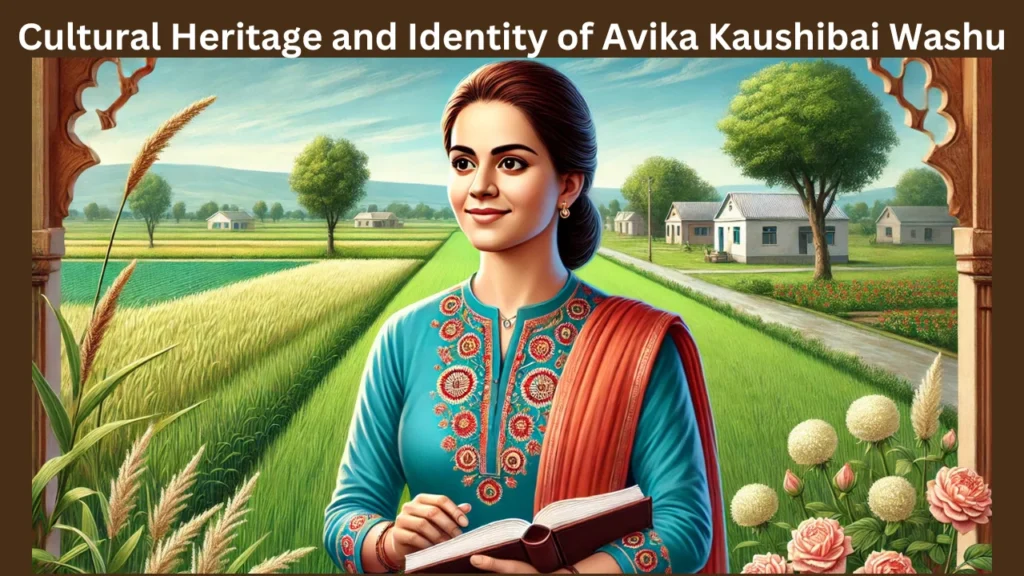 Cultural Heritage and Identity of Avika Kaushibai Washu