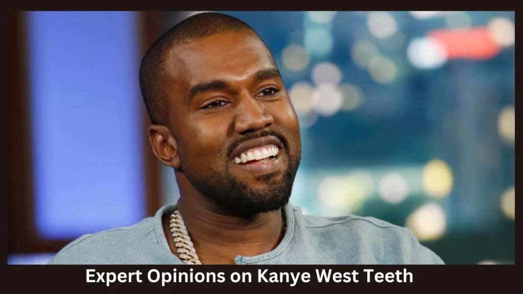 Expert Opinions on Kanye West Teeth