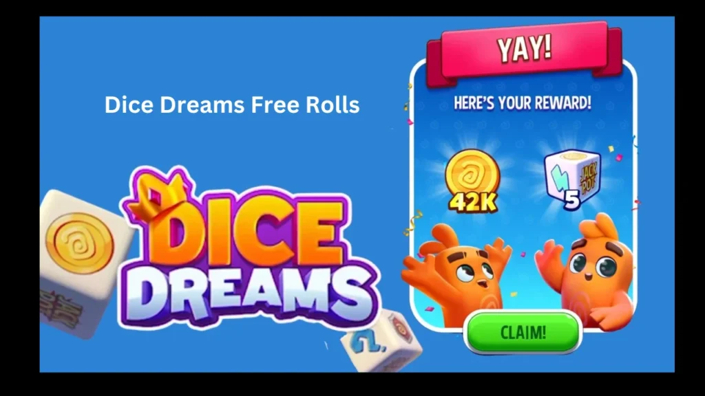 dice dreams free rolls