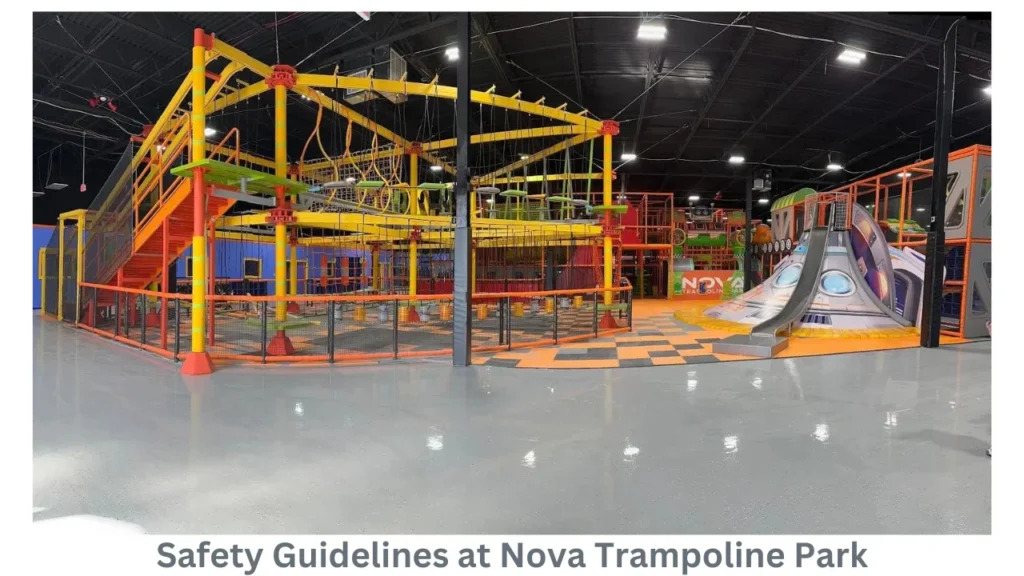 Safety Guidelines at Nova Trampoline Park